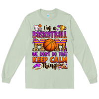 Matcha i'm a baskeball mom we don't do that keep calm thi Long Sleeve Tee - Jasminsmagicworld