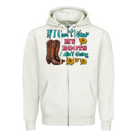 Oatmeal Heather if i can't wear my boots i ain't going Zipper Hoodie - BarkalooDesign