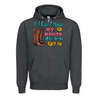 Smoke if i can't wear my boots i ain't going Zipper Hoodie - BarkalooDesign