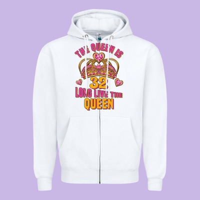 The Queen Is 32 Long Live The Queen Kopya Zipper Hoodie Designed By Jasminsmagicworld