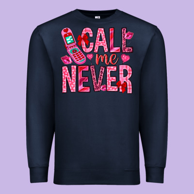 Call Me Never Premium Sweatshirt Designed By Nancycooperartshop