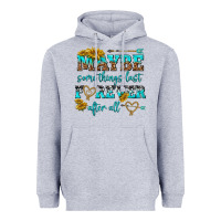 Heather Grey maybe some things last forever after all Heavyweight Hoodie - NancyCooperArtShop