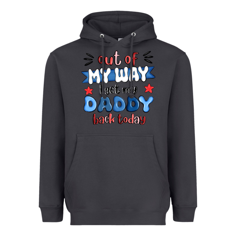 Out Of My Wat ı Get My Daddy Back Today Heavyweight Hoodie by MaliasSmallBusiness | Teevron