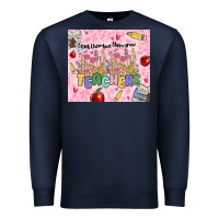 Navy teachers teach them love them grow Premium Sweatshirt - MaliasSmallBusiness