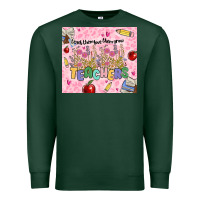 Sports Green teachers teach them love them grow Premium Sweatshirt - MaliasSmallBusiness