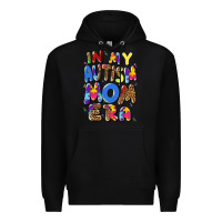 Black in my autism mom era Premium Hoodie - Artiststas