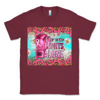 Burgundy Breast cancer  no one fıghts alone tumbler Classic Tee - Artiststas