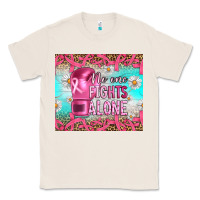 Natural Breast cancer  no one fıghts alone tumbler Classic Tee - Artiststas