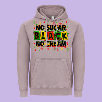 No Sugar No Cream Black Vintage Hoodie Designed By Zillion Design Studio
