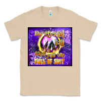My Crystal Ball Says You Are Full Of Shit Tumbler Classic Tee | Teevron