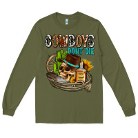 Army Green cowboys don't die Long Sleeve Tee - AdoDesignShop