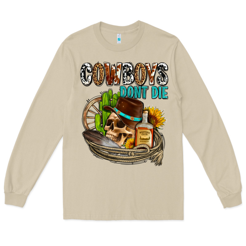 Cowboys Don't Die Long Sleeve Tee by AdoDesignShop | Teevron