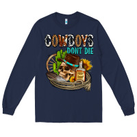 Navy cowboys don't die Long Sleeve Tee - AdoDesignShop
