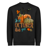 Black is it october yet Heavyweight Sweatshirt - HRA Design Shop