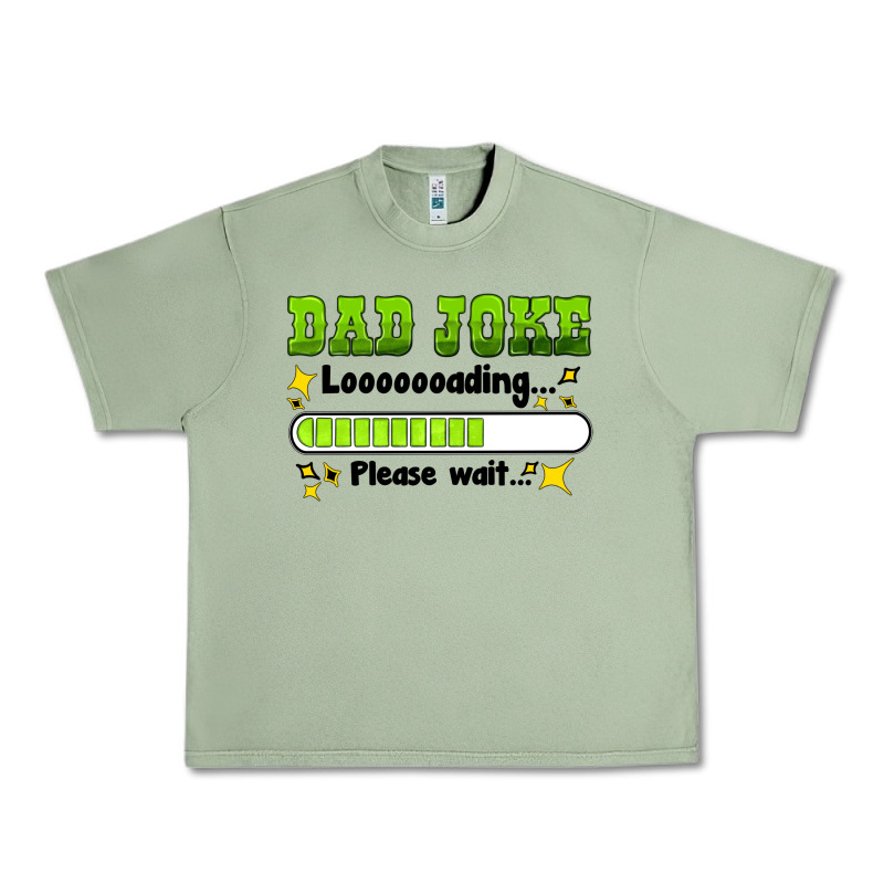 Dad Joke Loading Please Wait Urban Heavy Tee by HRA Design Shop | Teevron