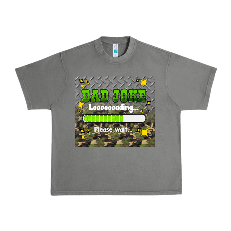 Dad Joke Loading Please Wait Urban Heavy Tee by HRA Design Shop | Teevron