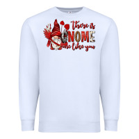 White there is gnome one like you Premium Sweatshirt - NancyCooperArtShop
