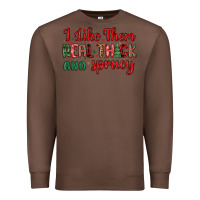 Chestnut i like them real thick and sprucy Premium Sweatshirt - MaliasSmallBusiness