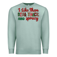 Seafoam i like them real thick and sprucy Premium Sweatshirt - MaliasSmallBusiness