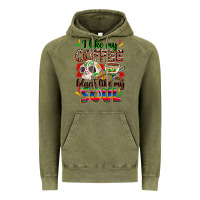 Vintage Olive i like my coffee black like my soul Vintage Hoodie - Zillion Design Studio