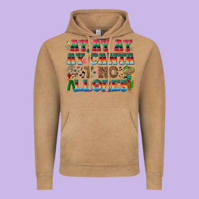 Ay Ay Ay Ay Canta Y No Llores Vintage Hoodie Designed By Texasbilliewilder