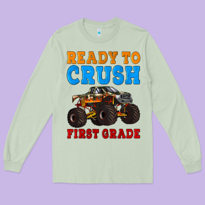 Ready To Crush First Grade Long Sleeve Tee Designed By Artiststas
