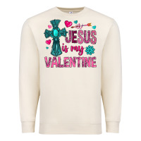 Jesus Is My Valentine Premium Sweatshirt | Teevron