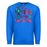 True Royal jesus is my valentine Premium Sweatshirt - NancyCooperArtShop