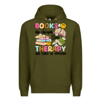 Army Green books are cheaper than therapy and twice as effective Premium Hoodie - Artiststas
