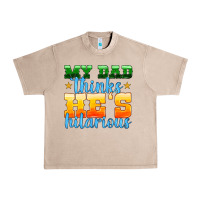 My Dad Thinks He Is Hilarious Urban Heavy Tee | Teevron