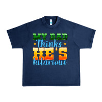 Navy my dad thinks he is hilarious Urban Heavy Tee - HRA Design Shop