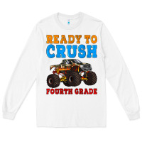 White ready to crush fourth grade Long Sleeve Tee - Artiststas