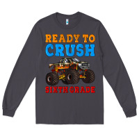Smoke ready to crush sixth grade Long Sleeve Tee - Artiststas