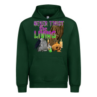 Forest Green Never Trust The Living Urban Hoodie - texasbilliewilder
