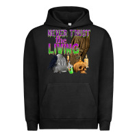 Pigment Black Never Trust The Living Urban Hoodie - texasbilliewilder