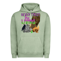 Pigment Oil Green Never Trust The Living Urban Hoodie - texasbilliewilder