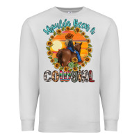 Dove Grey shoulda been a cowgirl Premium Sweatshirt - MaliasSmallBusiness
