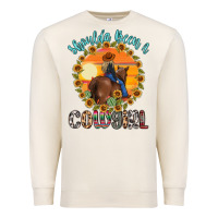 Sandshell shoulda been a cowgirl Premium Sweatshirt - MaliasSmallBusiness