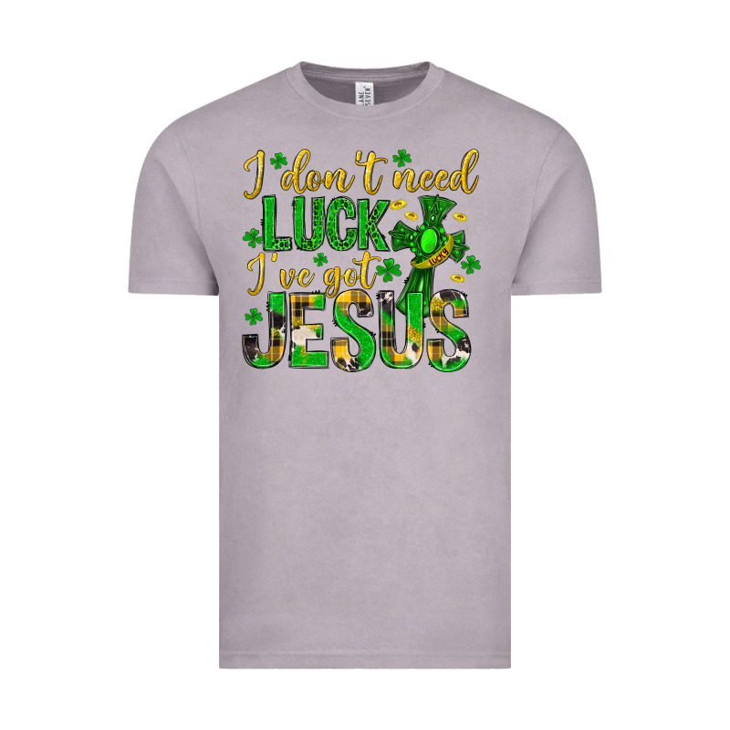 I Dont Need Luck Ive Got Jesus St. Patricks Day Vintage Tee by Neo Western | Teevron