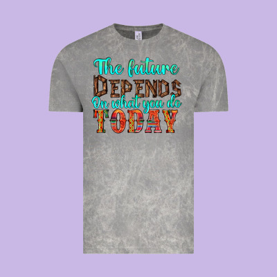 The Future On What You Do Today Vintage Tee Designed By Hra Design Shop