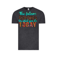 Vintage Black the future on what you do today Vintage Tee - HRA Design Shop