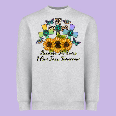 Because He Lives I Can Face Tomorrow Heavyweight Sweatshirt Designed By Cowhidedigitalart