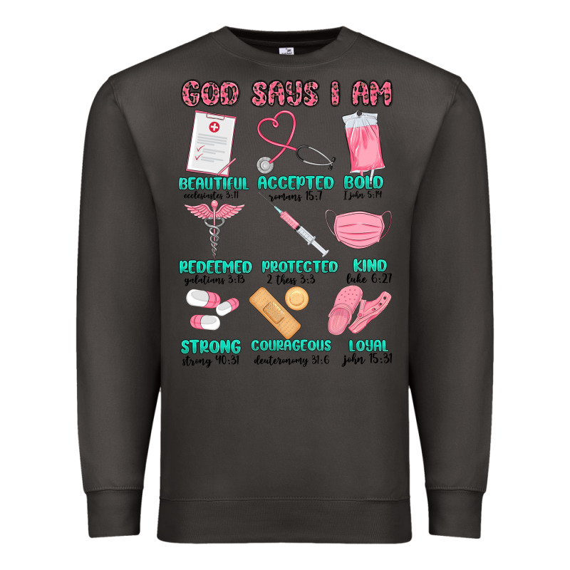 God Says I Am Nurse Premium Sweatshirt by MaliasSmallBusiness | Teevron