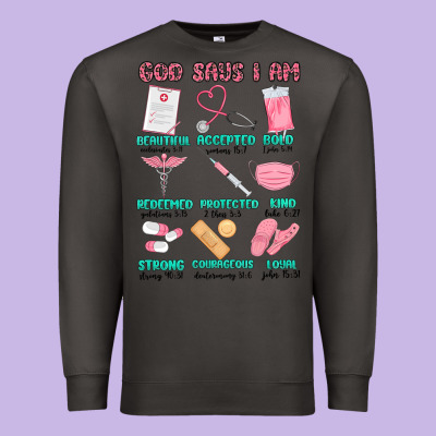 God Says I Am Nurse Premium Sweatshirt Designed By Maliassmallbusiness