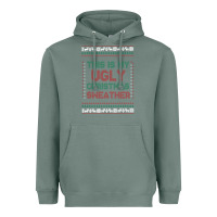 Sage this is my ugly christmas Heavyweight Hoodie - MaliasSmallBusiness