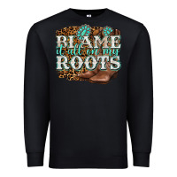 Black blame it all on my roots Premium Sweatshirt - NancyCooperArtShop