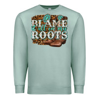 Seafoam blame it all on my roots Premium Sweatshirt - NancyCooperArtShop