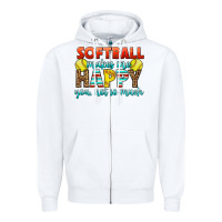 White Softball Makes Me Happy You, Not So Much Zipper Hoodie - LillyAllenDesigns