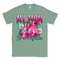 Sage Breast Cancer My Mom Is A Fighter Classic Tee - Artiststas