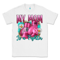 White Breast Cancer My Mom Is A Fighter Classic Tee - Artiststas